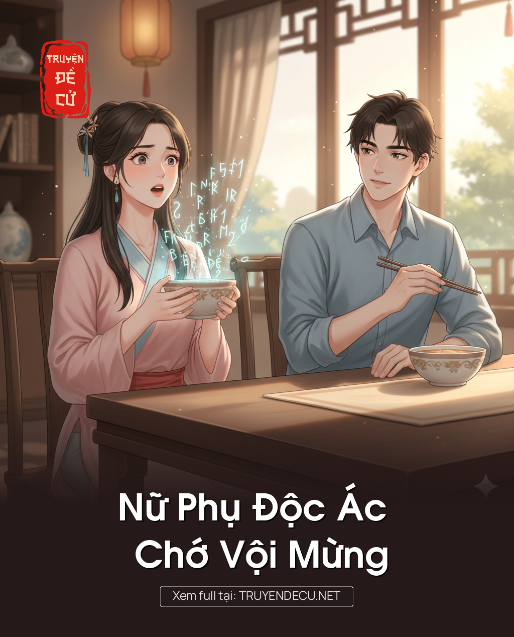 
                            Nữ Phụ Độc Ác Chớ Vội Mừng