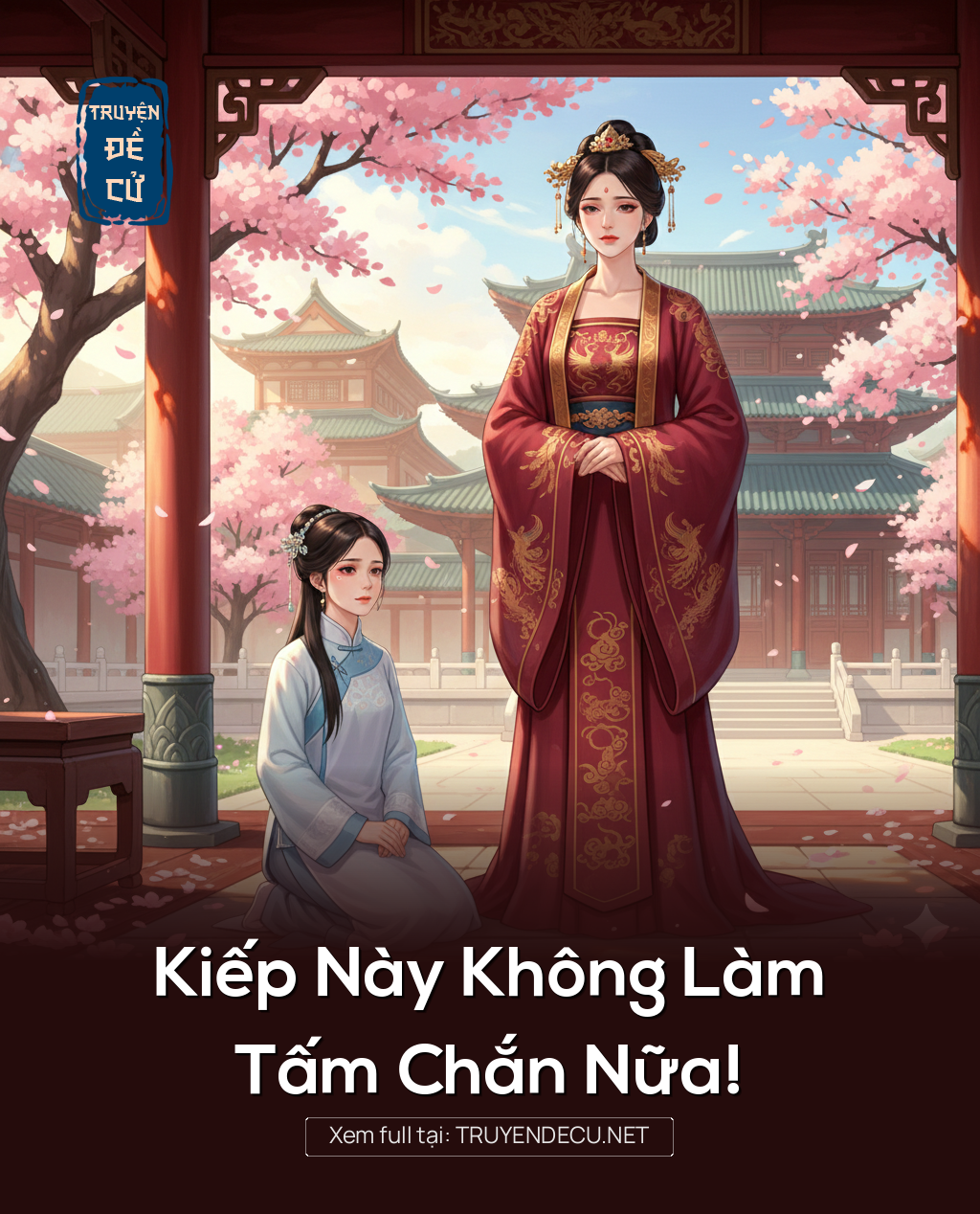 
                            Kiếp Này Không Làm Tấm Chắn Nữa!
