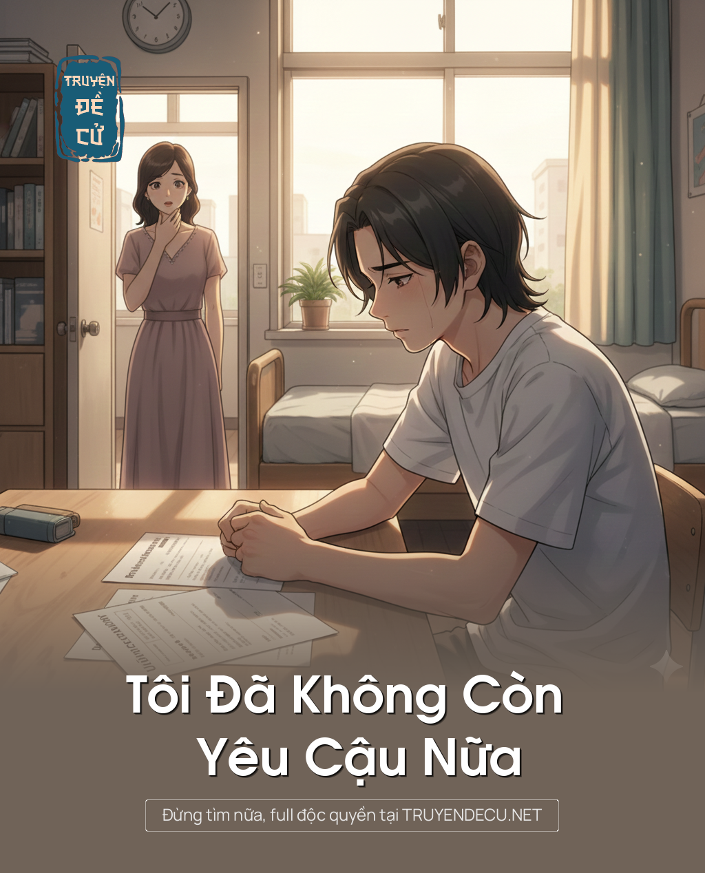 
                            Tôi Đã Không Còn Yêu Cậu Nữa