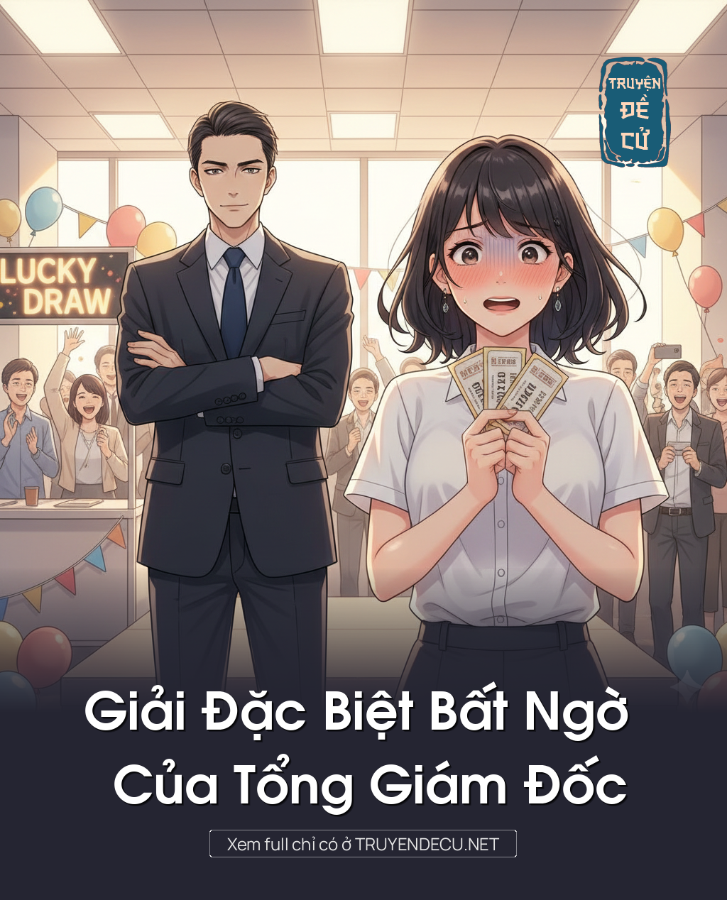 
                            Giải Đặc Biệt Bất Ngờ Của Tổng Giám Đốc