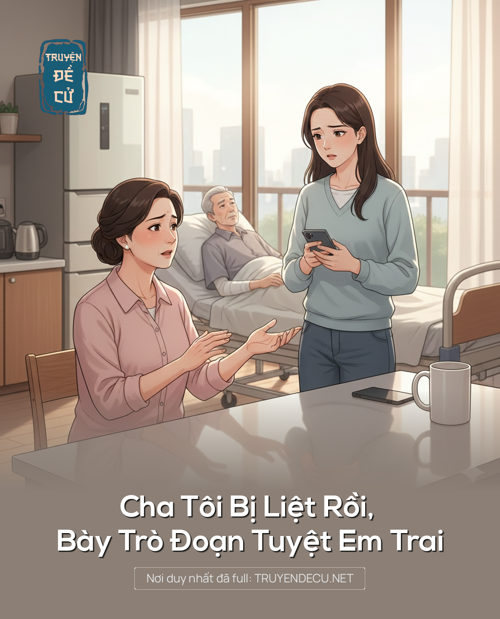 Cha Tôi Bị Liệt Rồi, Bày Trò Đoạn Tuyệt Em Trai