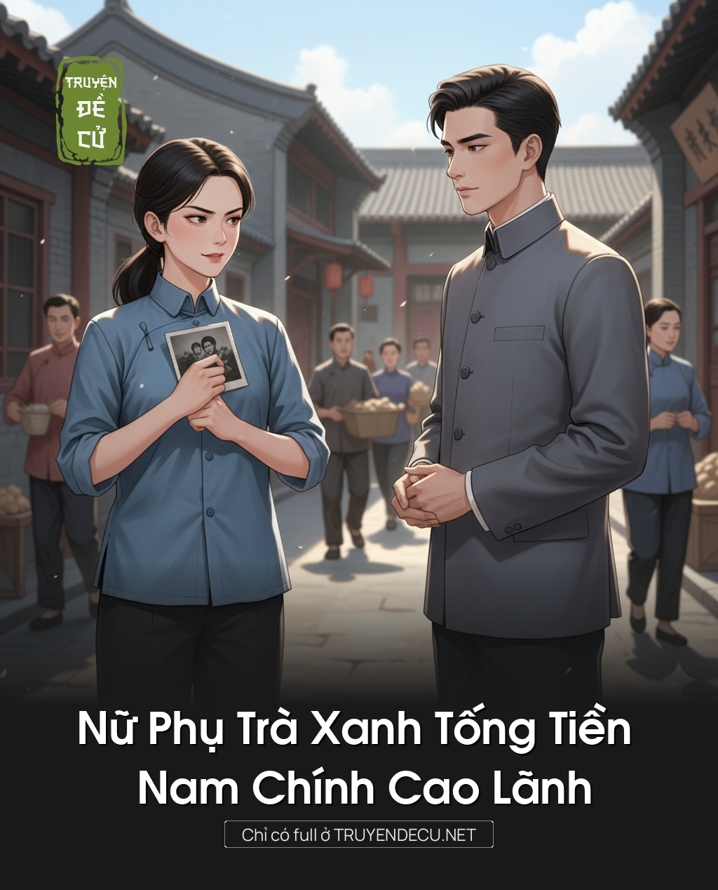 
                            Nữ Phụ Trà Xanh Tống Tiền Nam Chính Cao Lãnh