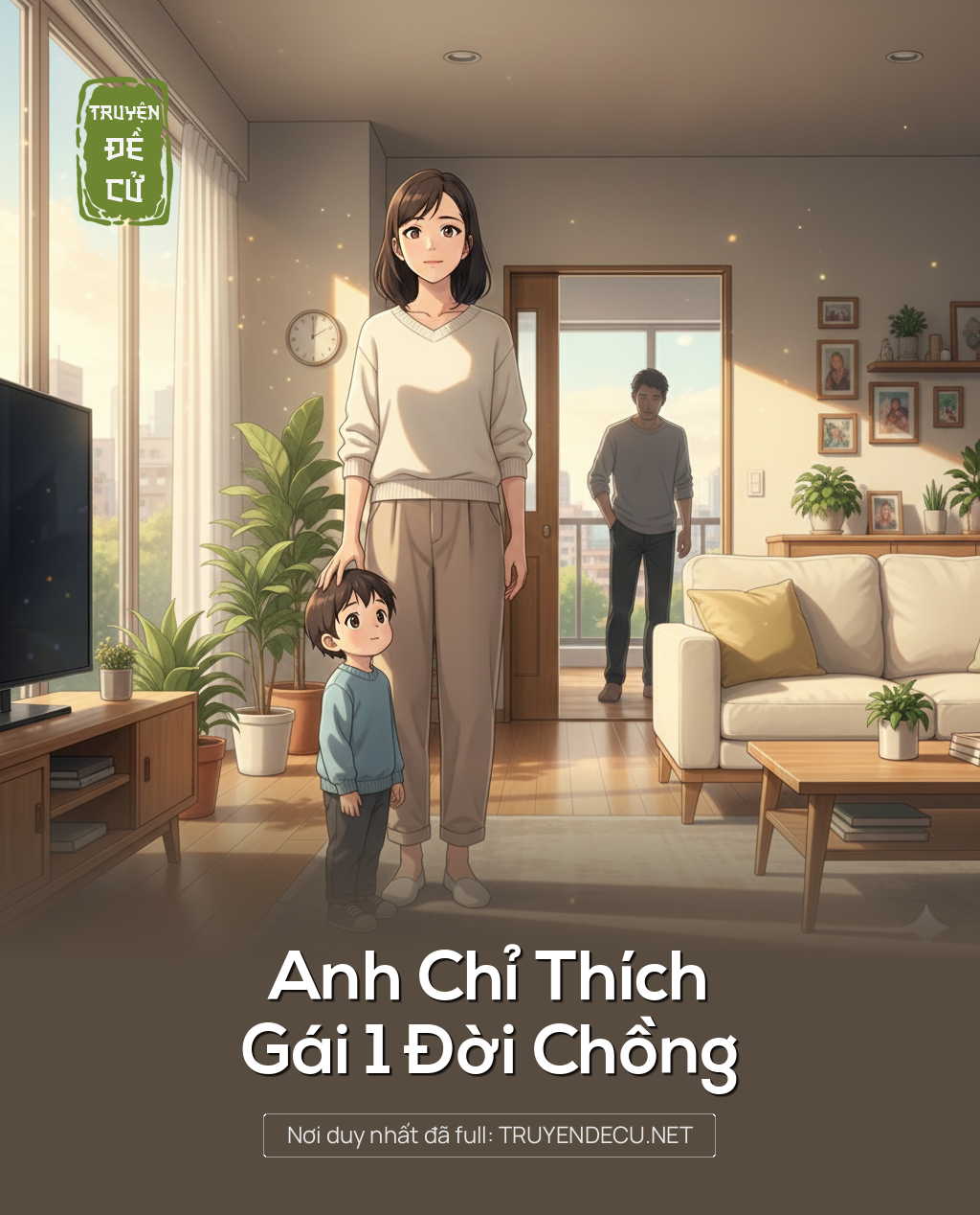 
                            Anh Chỉ Thích Gái 1 Đời Chồng