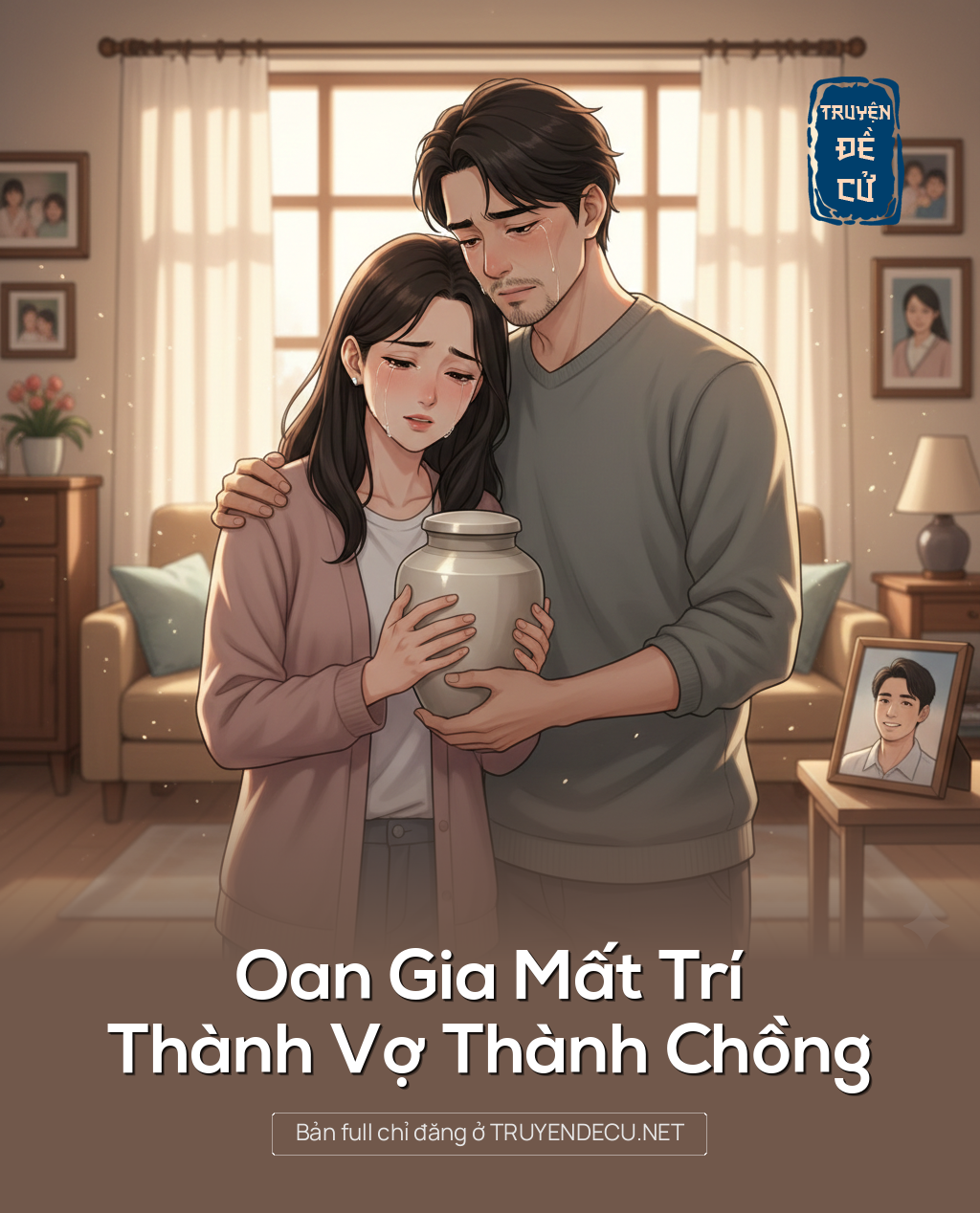 
                            Oan Gia Mất Trí, Thành Vợ Thành Chồng