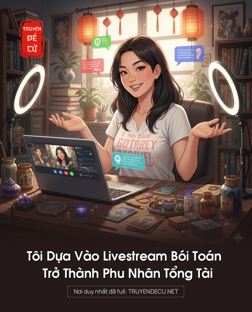 
                            Tôi Dựa Vào Livestream Bói Toán Trở Thành Phu Nhân Tổng Tài