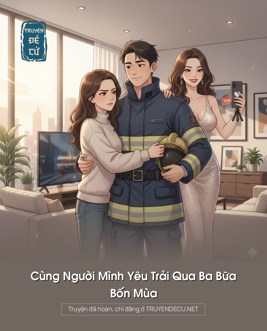 
                            Cùng Người Mình Yêu Trải Qua Ba Bữa, Bốn Mùa