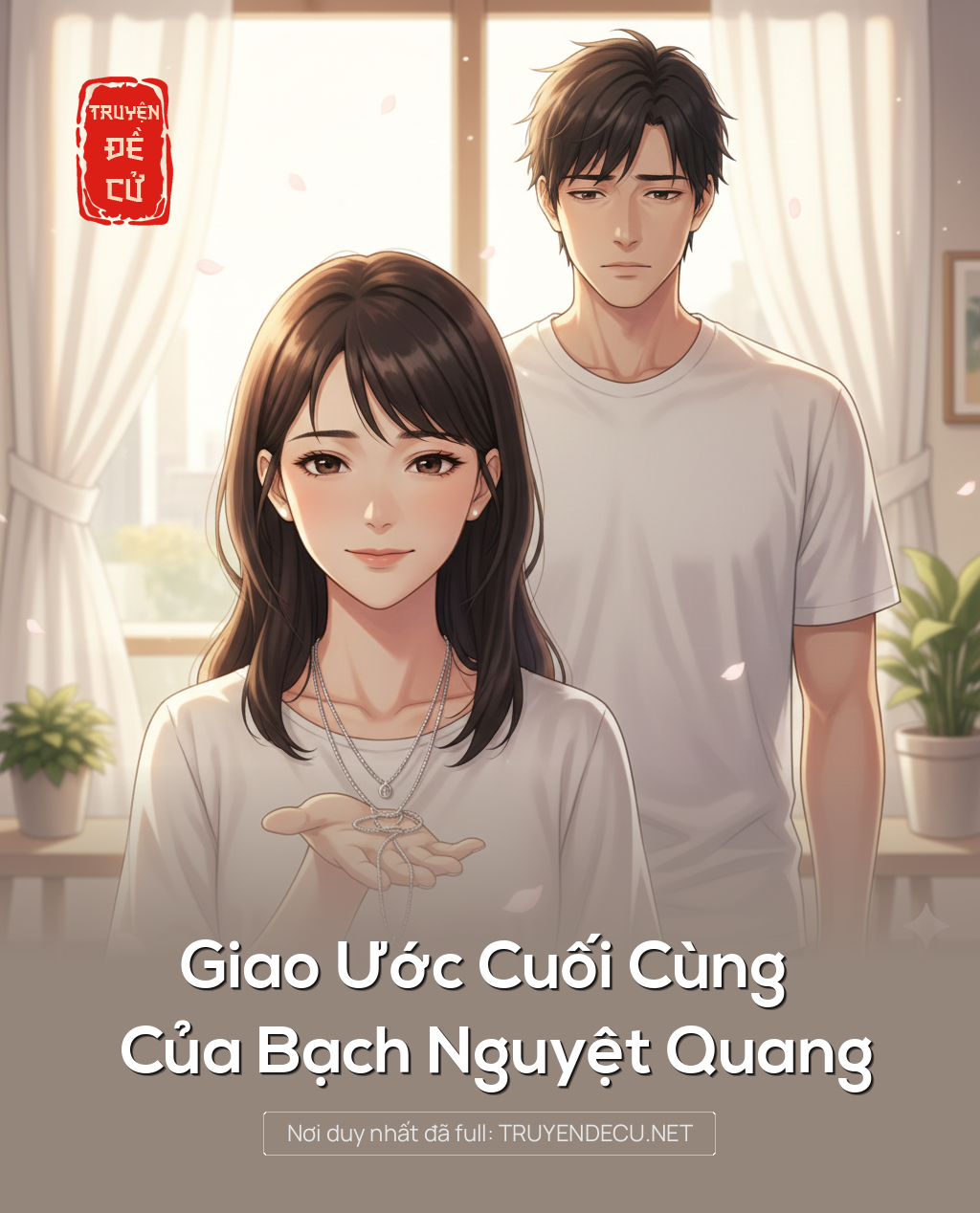 
                            Giao Ước Cuối Cùng Của Bạch Nguyệt Quang