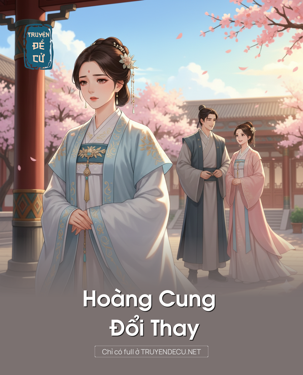 
                            Hoàng     Cung     Đổi    Thay