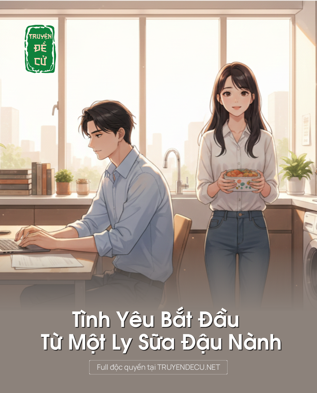 
                            Tình Yêu Bắt Đầu Từ Một Ly Sữa Đậu Nành