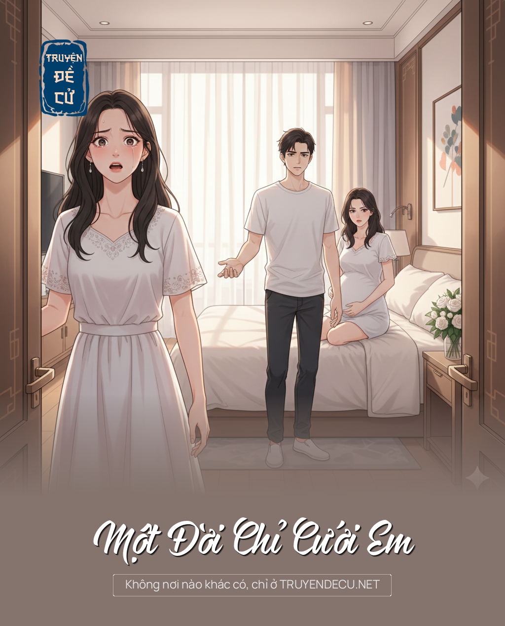 
                            Một Đời Chỉ Cưới Em