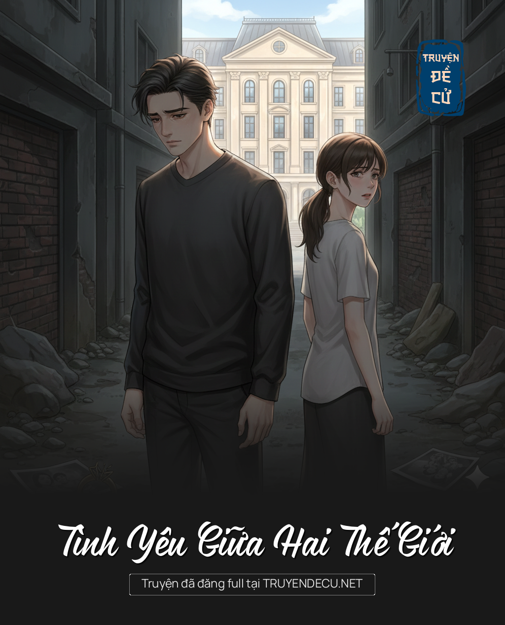 
                            Tình Yêu Giữa Hai Thế Giới