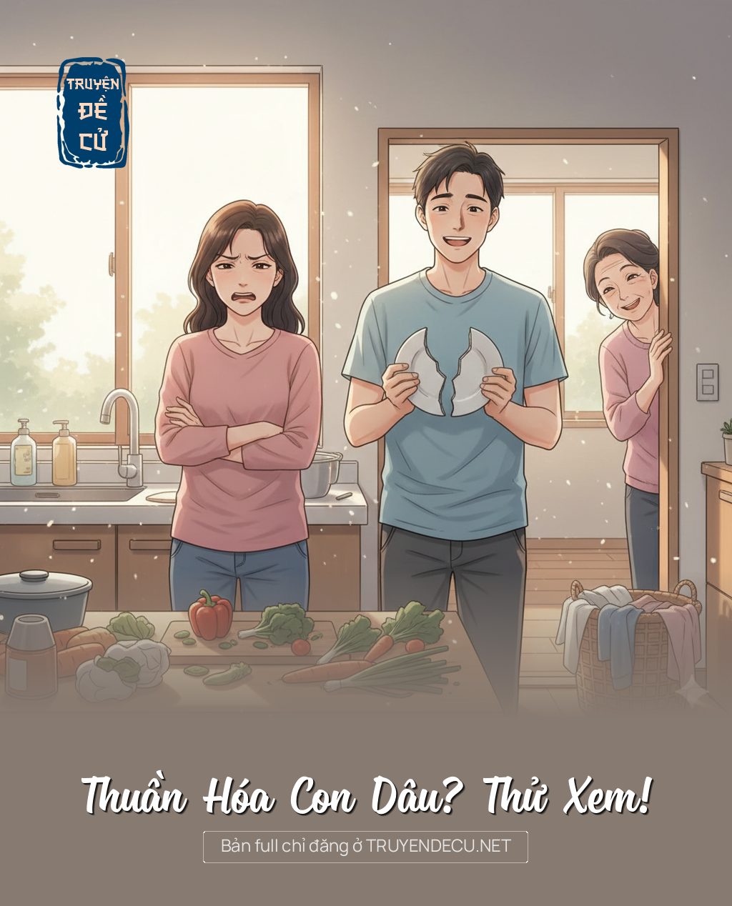 
                            Thuần Hóa Con Dâu? Thử Xem!