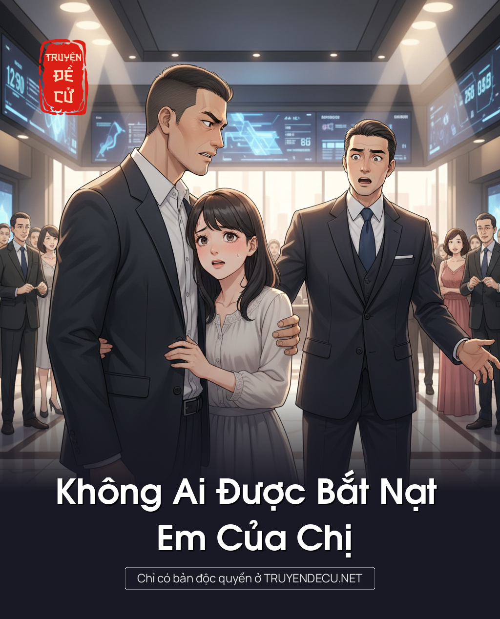 
                            Không Ai Được Bắt Nạt Em Của Chị