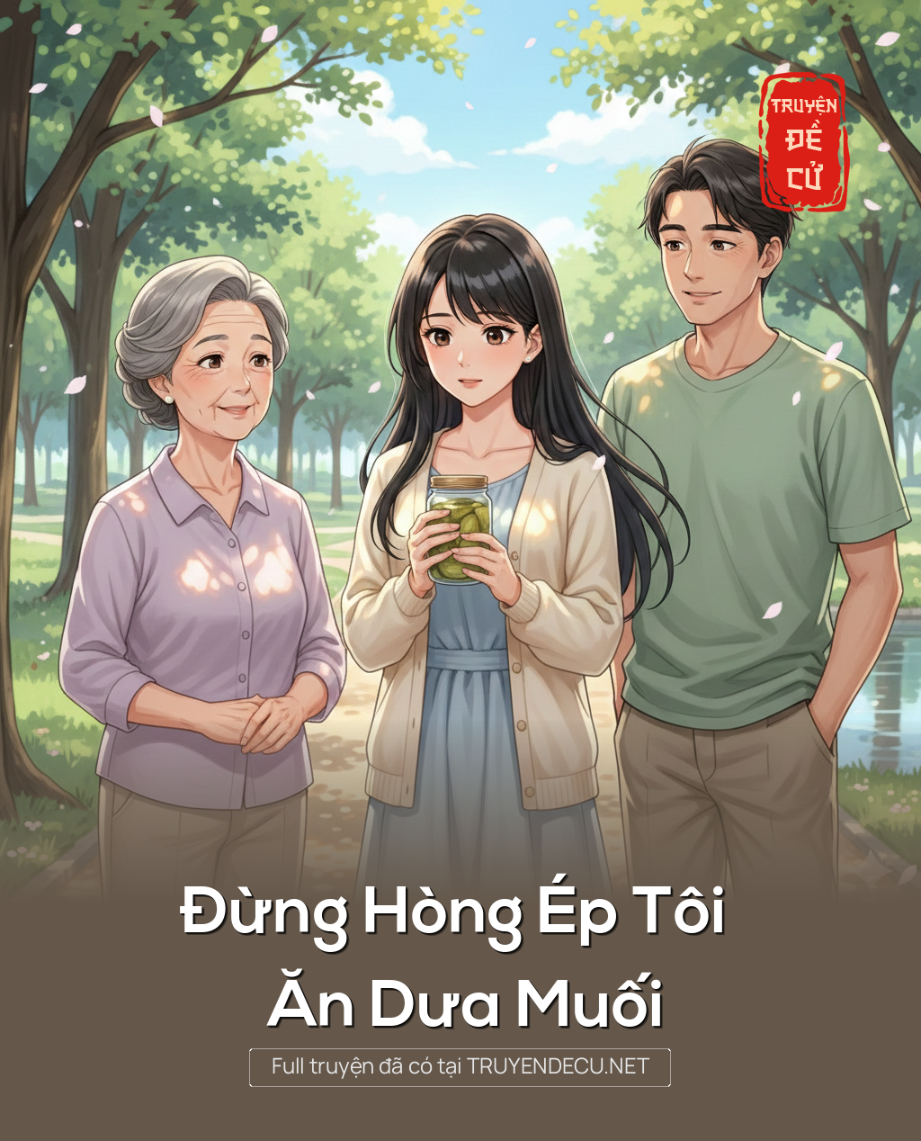 
                            Đừng Hòng Ép Tôi Ăn Dưa Muối