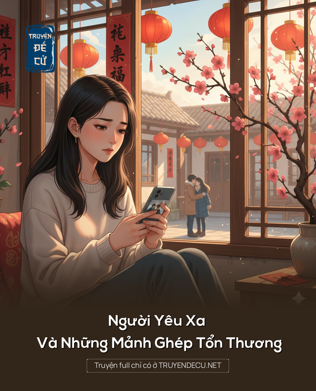 
                            Người Yêu Xa Và Những Mảnh Ghép Tổn Thương