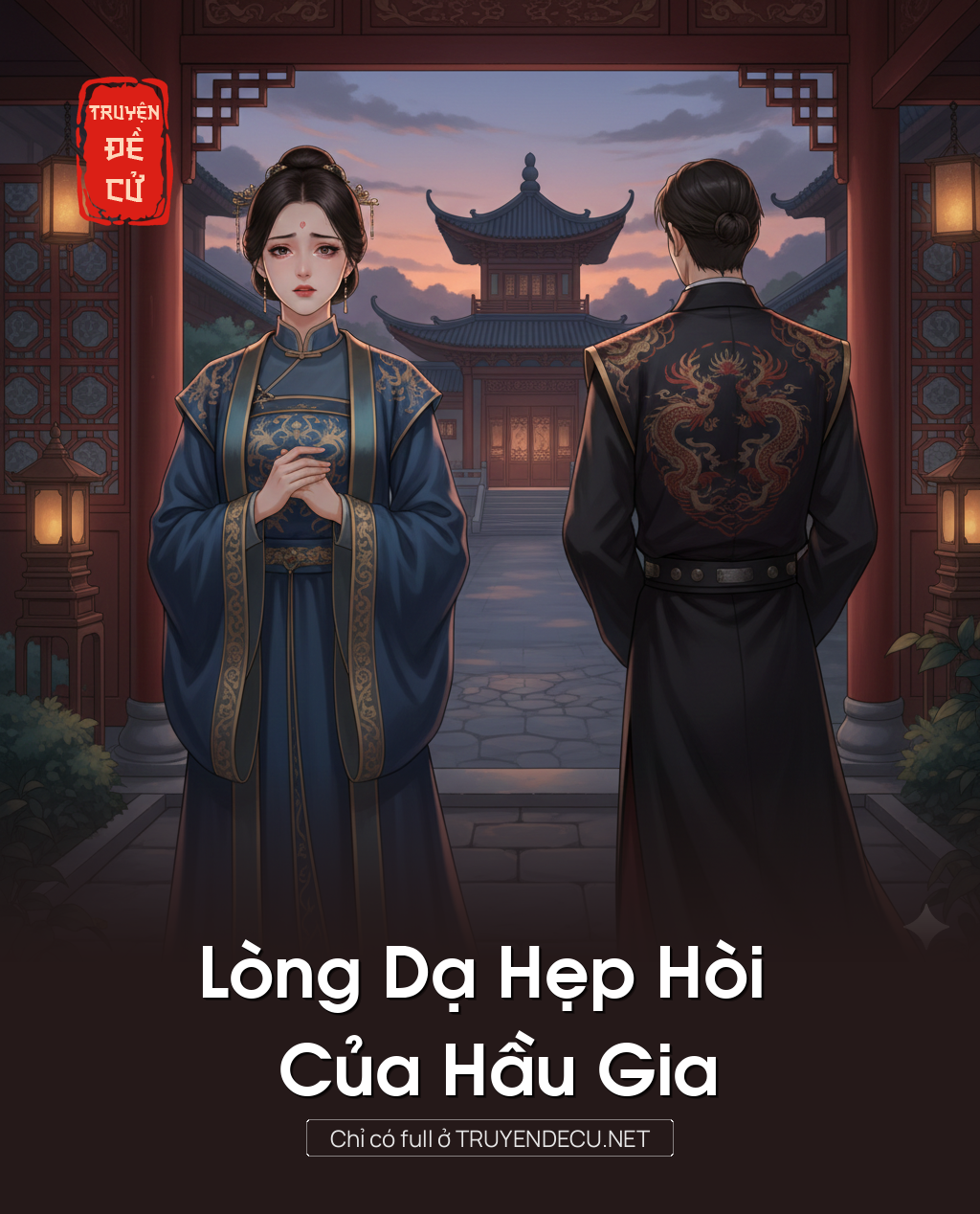 
                            Lòng Dạ Hẹp Hòi Của Hầu Gia