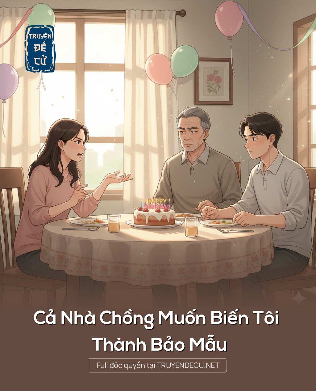 
                            Cả Nhà Chồng Muốn Biến Tôi Thành Bảo Mẫu