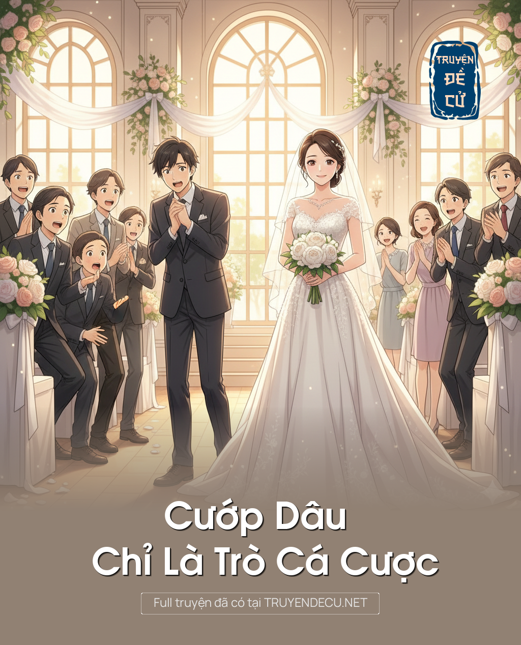 
                            Cướp Dâu Chỉ Là Trò Cá Cược