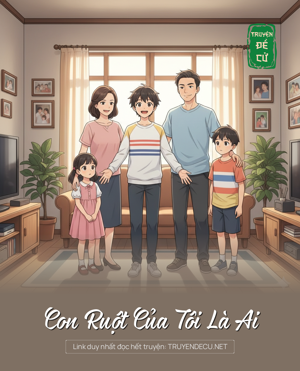 
                            Con Ruột Của Tôi Là Ai