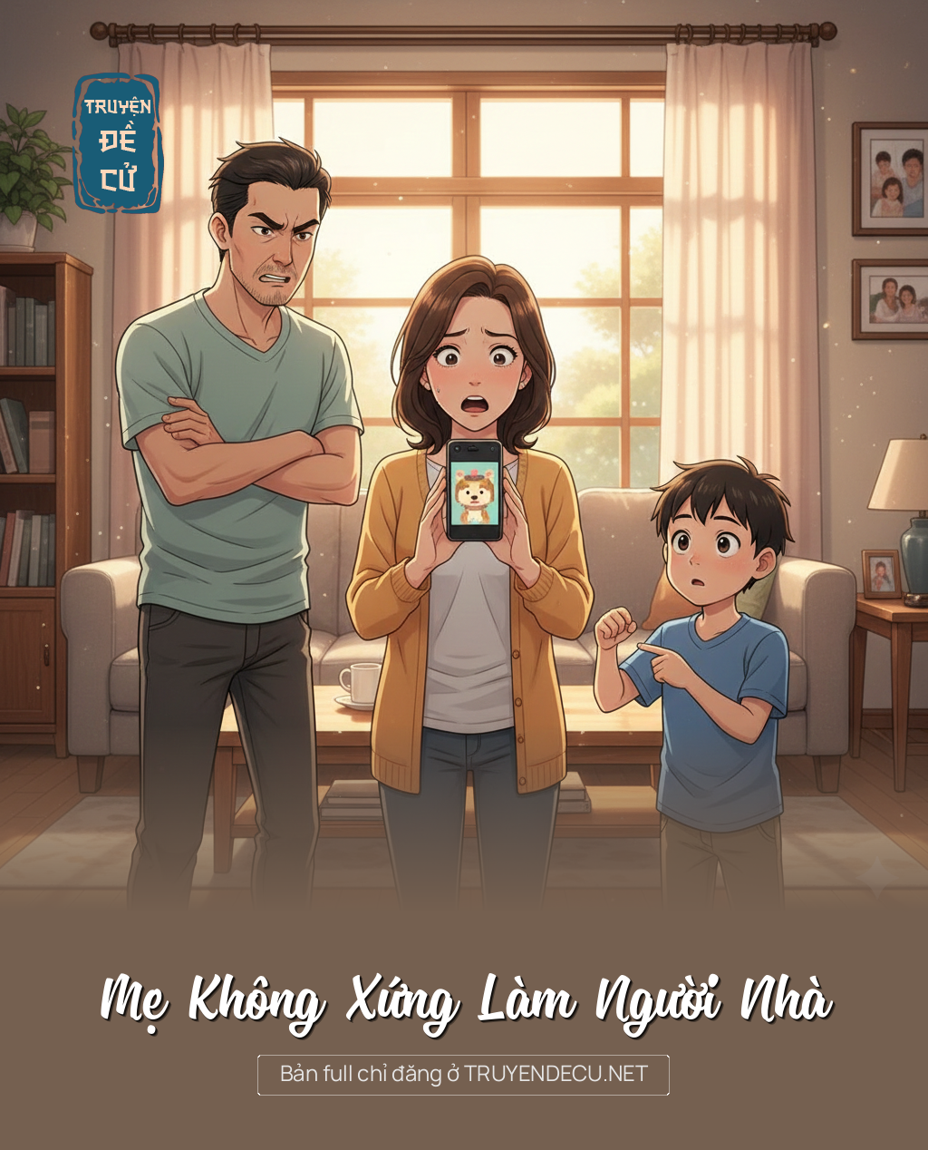 
                            Mẹ Không Xứng Làm Người Nhà