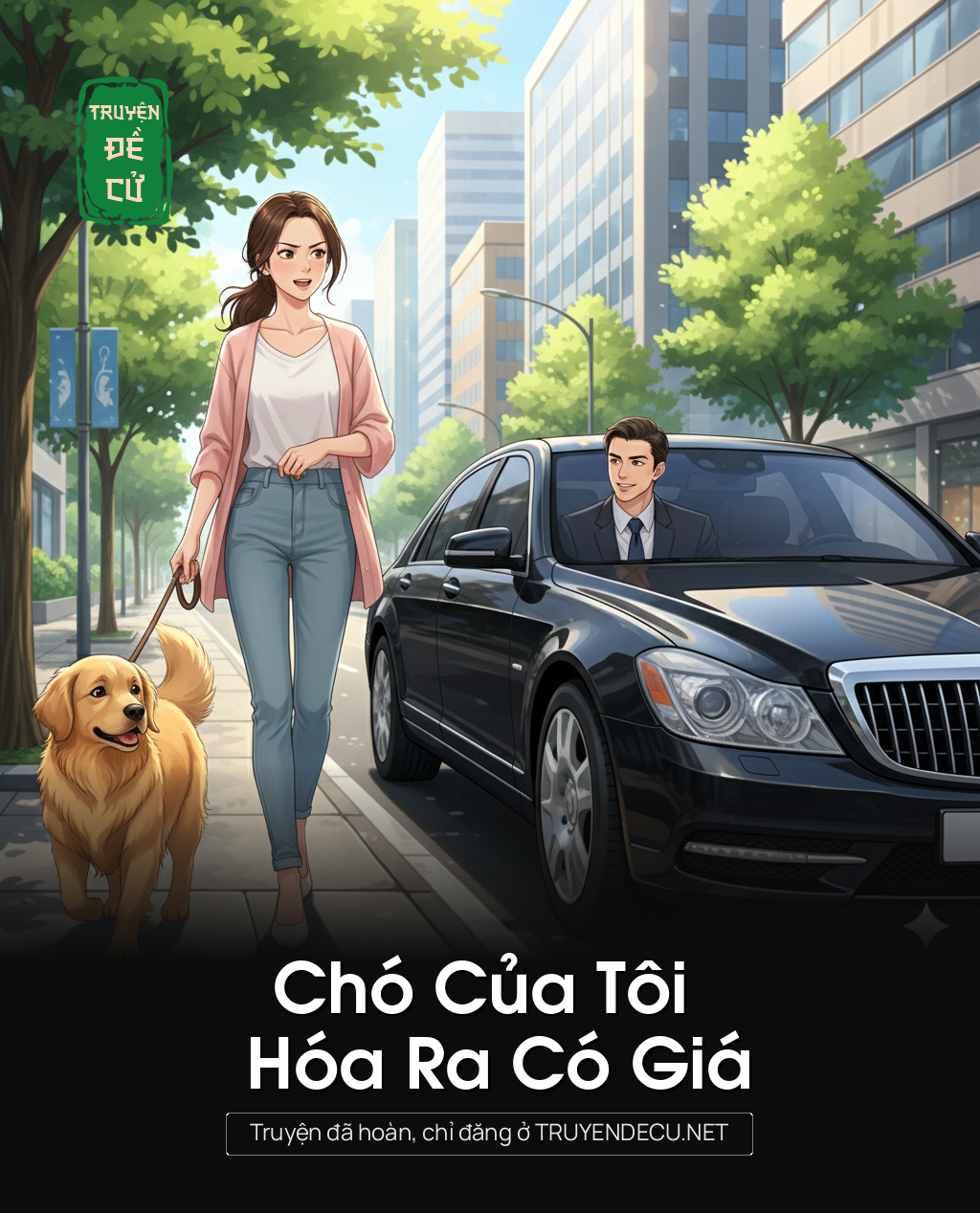 
                            Chó Của Tôi Hóa Ra Có Giá