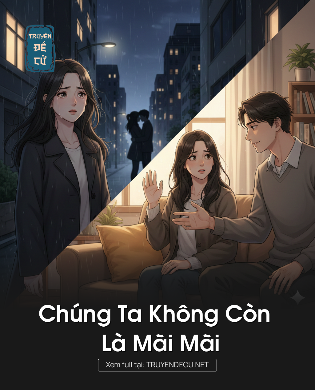 
                            Chúng Ta Không Còn Là Mãi Mãi