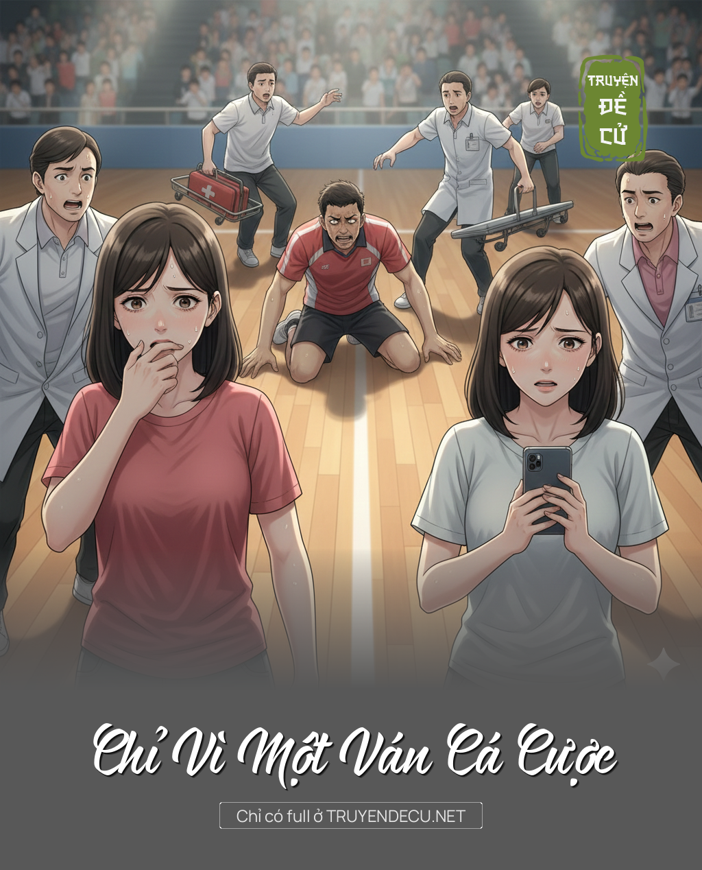 
                            Chỉ Vì Một Ván Cá Cược