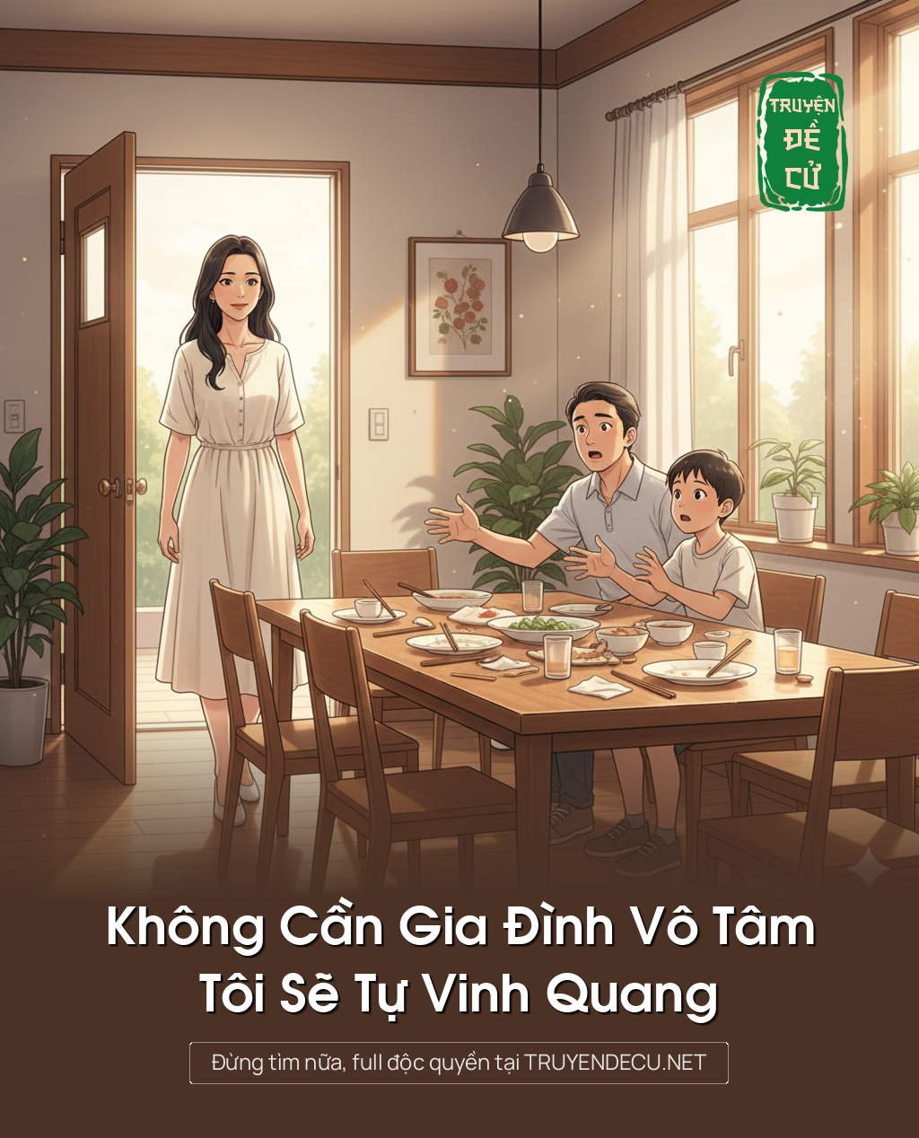 
                            Không Cần Gia Đình Vô Tâm, Tôi Sẽ Tự Vinh Quang