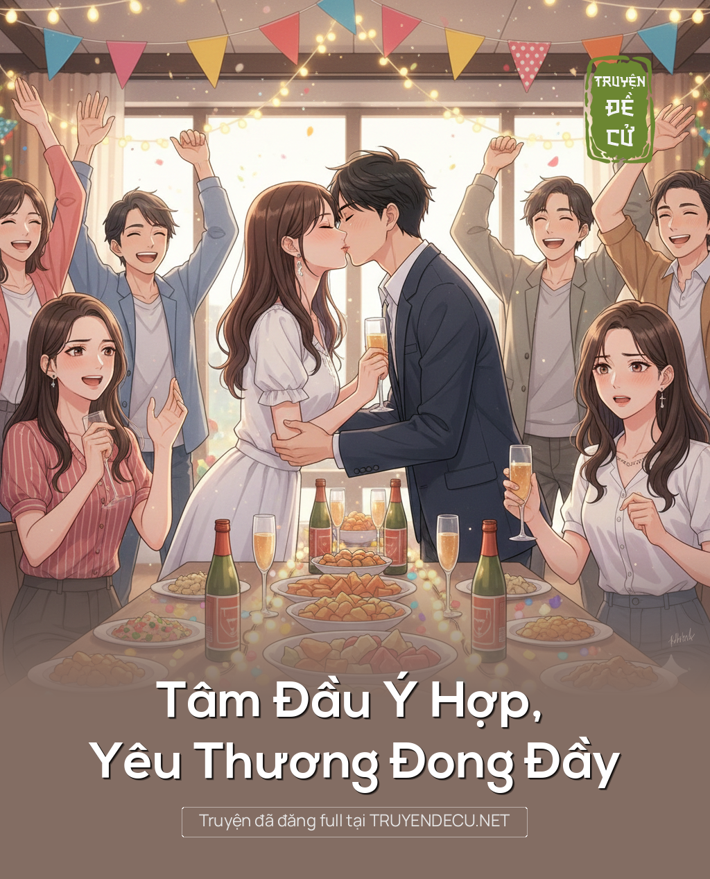 
                            Tâm Đầu Ý Hợp, Yêu Thương Đong Đầy