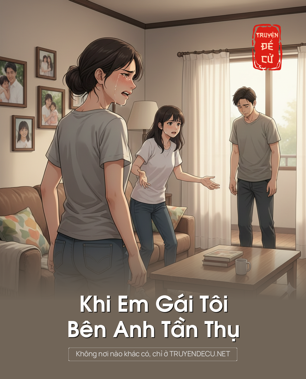 
                            Khi Em Gái Tôi Bên Anh Tần Thụ