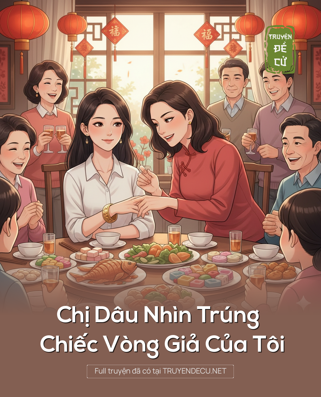 
                            Chị Dâu Nhìn Trúng Chiếc Vòng Giả Của Tôi