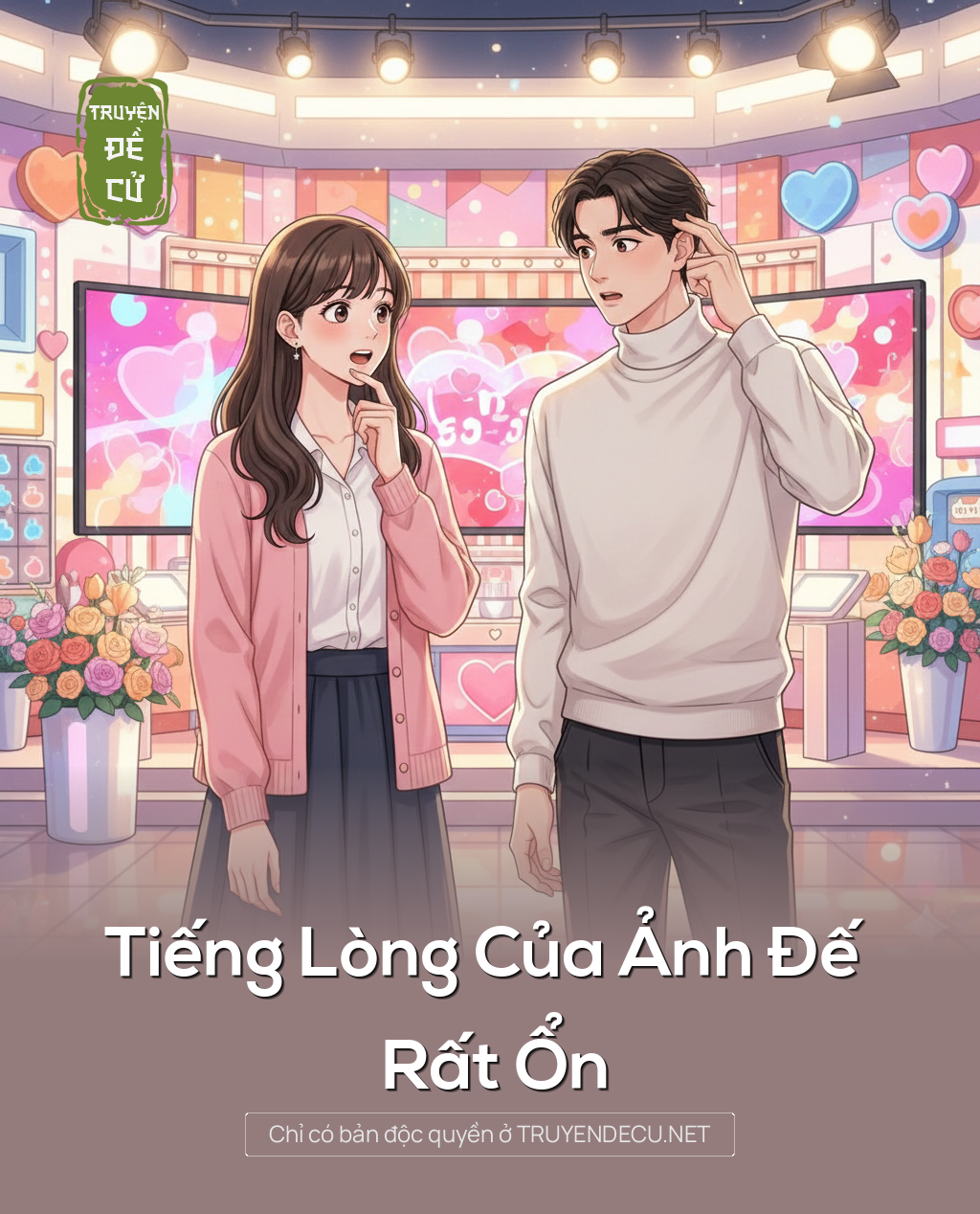 
                            Tiếng Lòng Của Ảnh Đế Rất Ổn