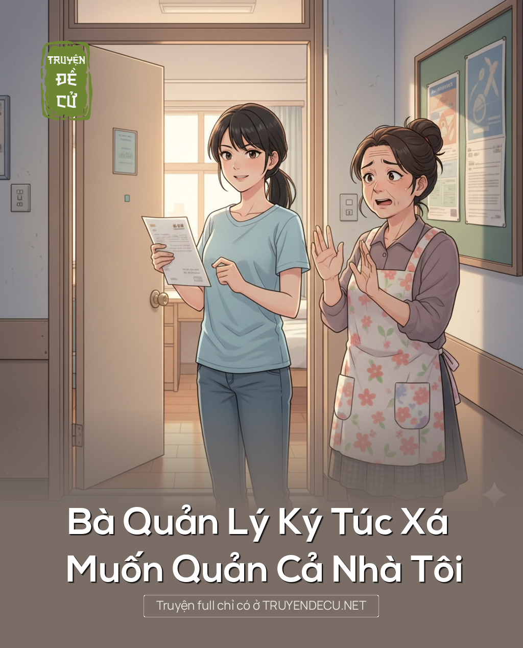 
                            Bà Quản Lý Ký Túc Xá Muốn Quản Cả Nhà Tôi