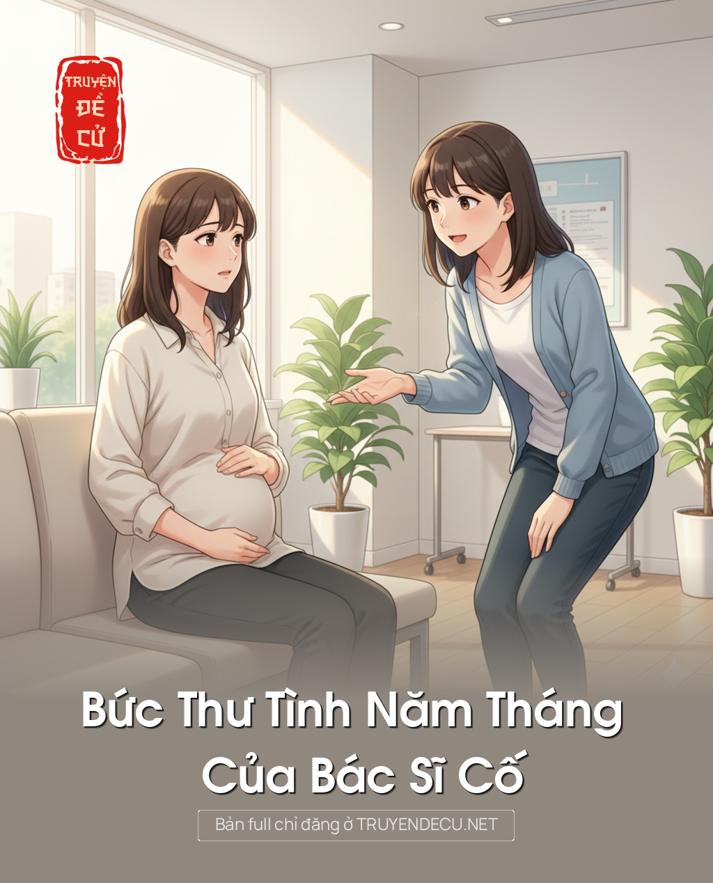 
                            Bức Thư Tình Năm Tháng Của Bác Sĩ Cố