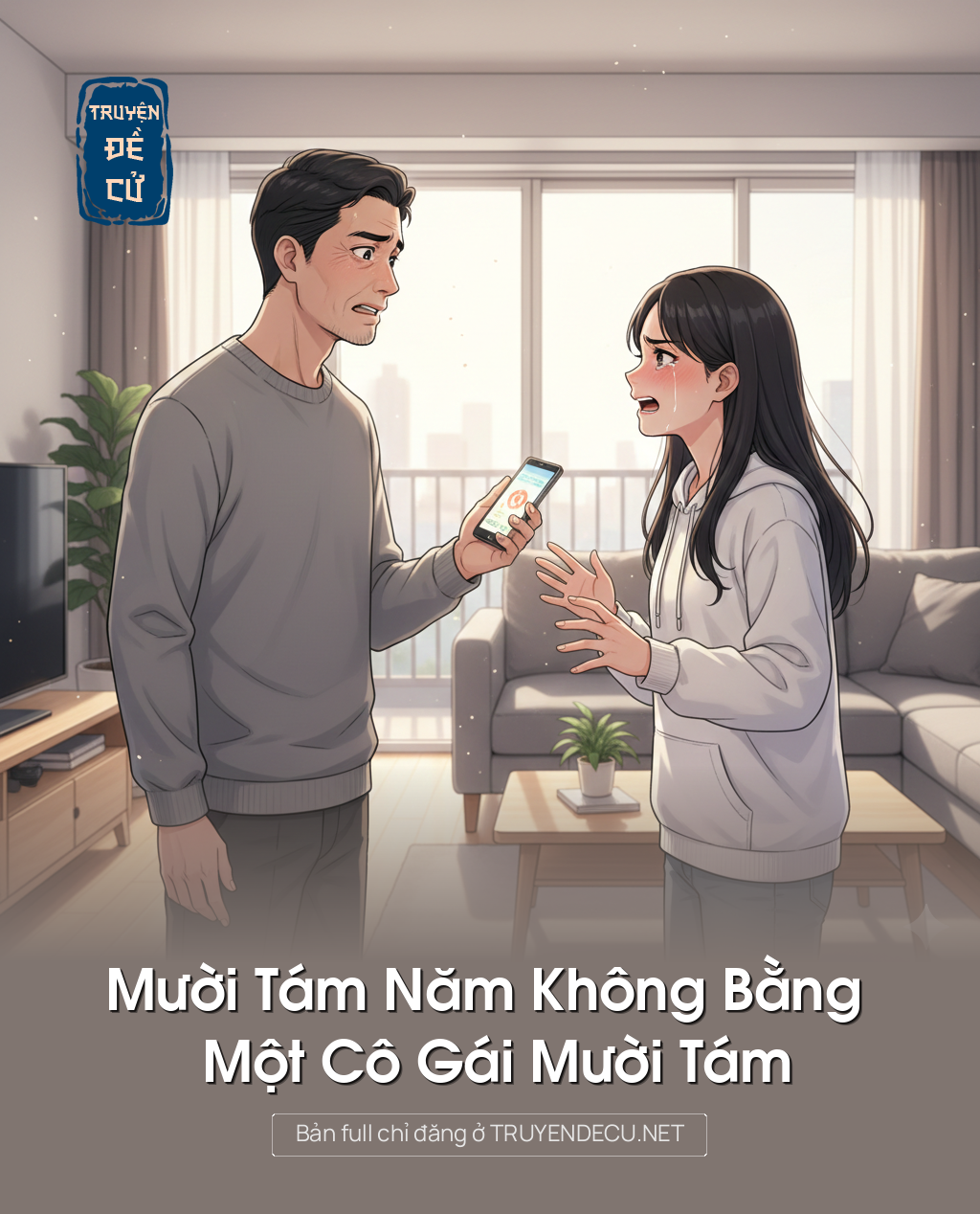 
                            Mười Tám Năm Không Bằng Một Cô Gái Mười Tám