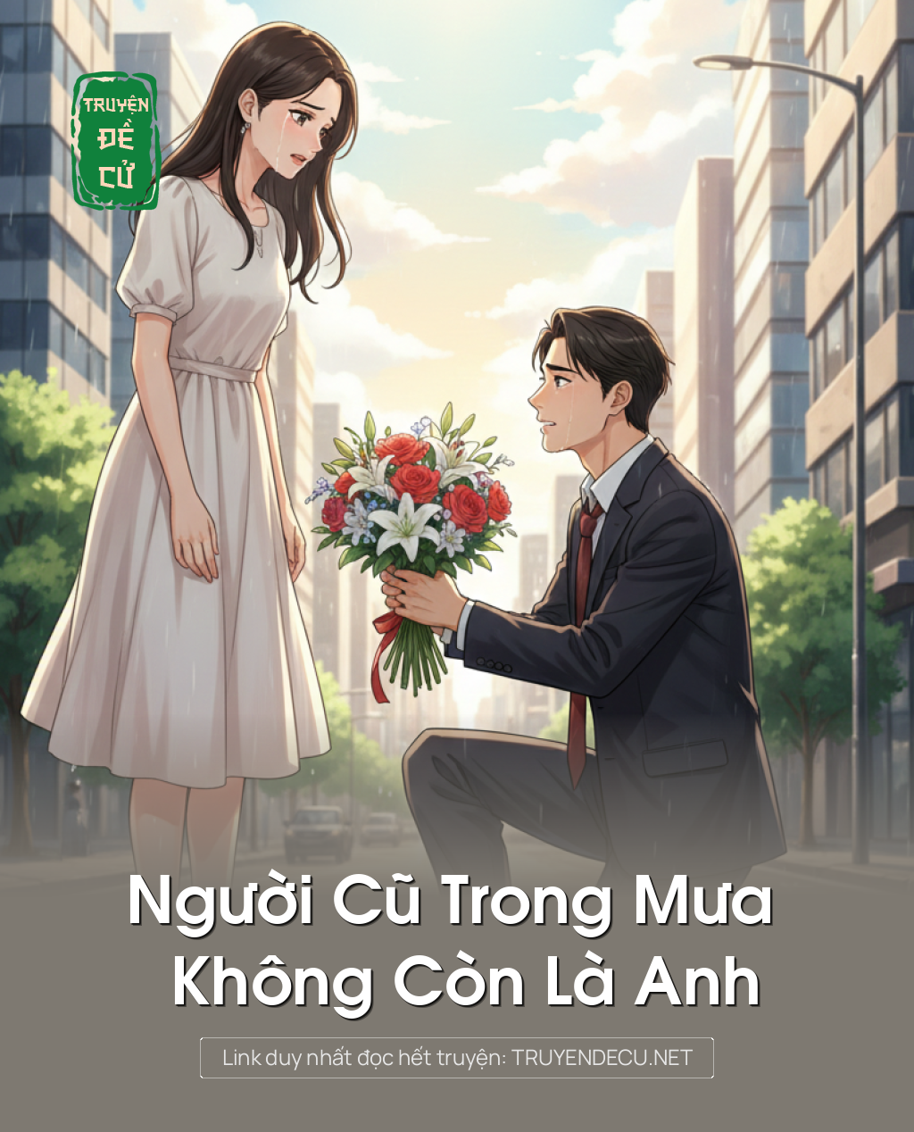 
                            Người Cũ Trong Mưa Không Còn Là Anh
