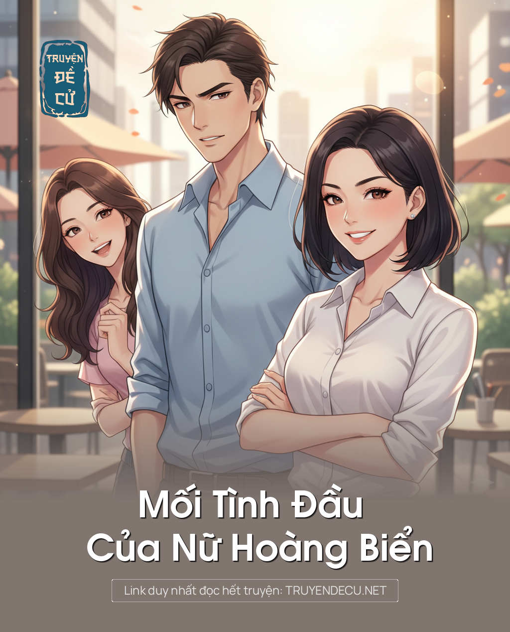 
                            Mối Tình Đầu Của Nữ Hoàng Biển