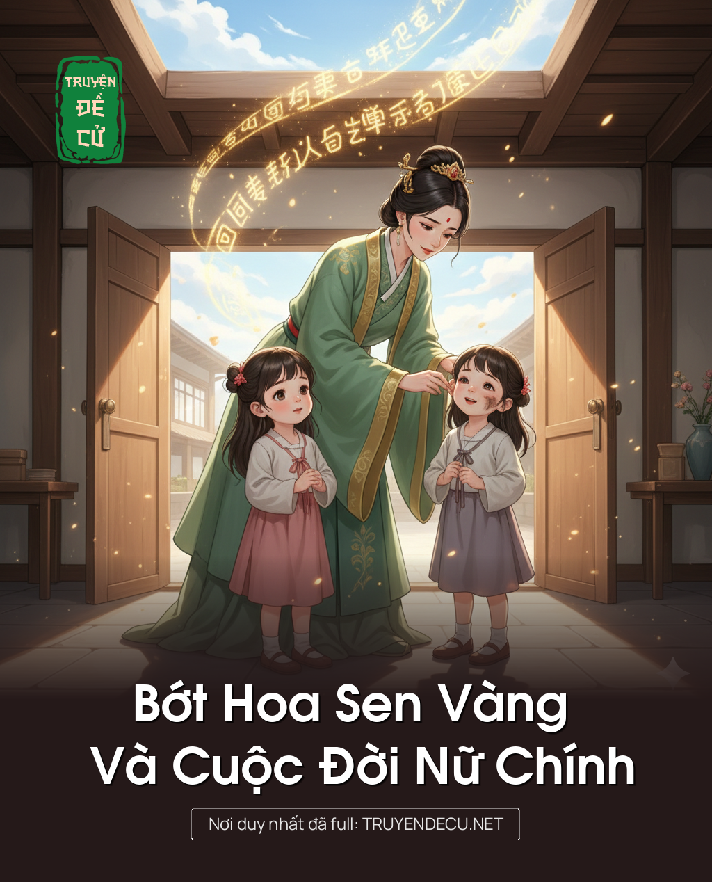 
                            Bớt Hoa Sen Vàng Và Cuộc Đời Nữ Chính