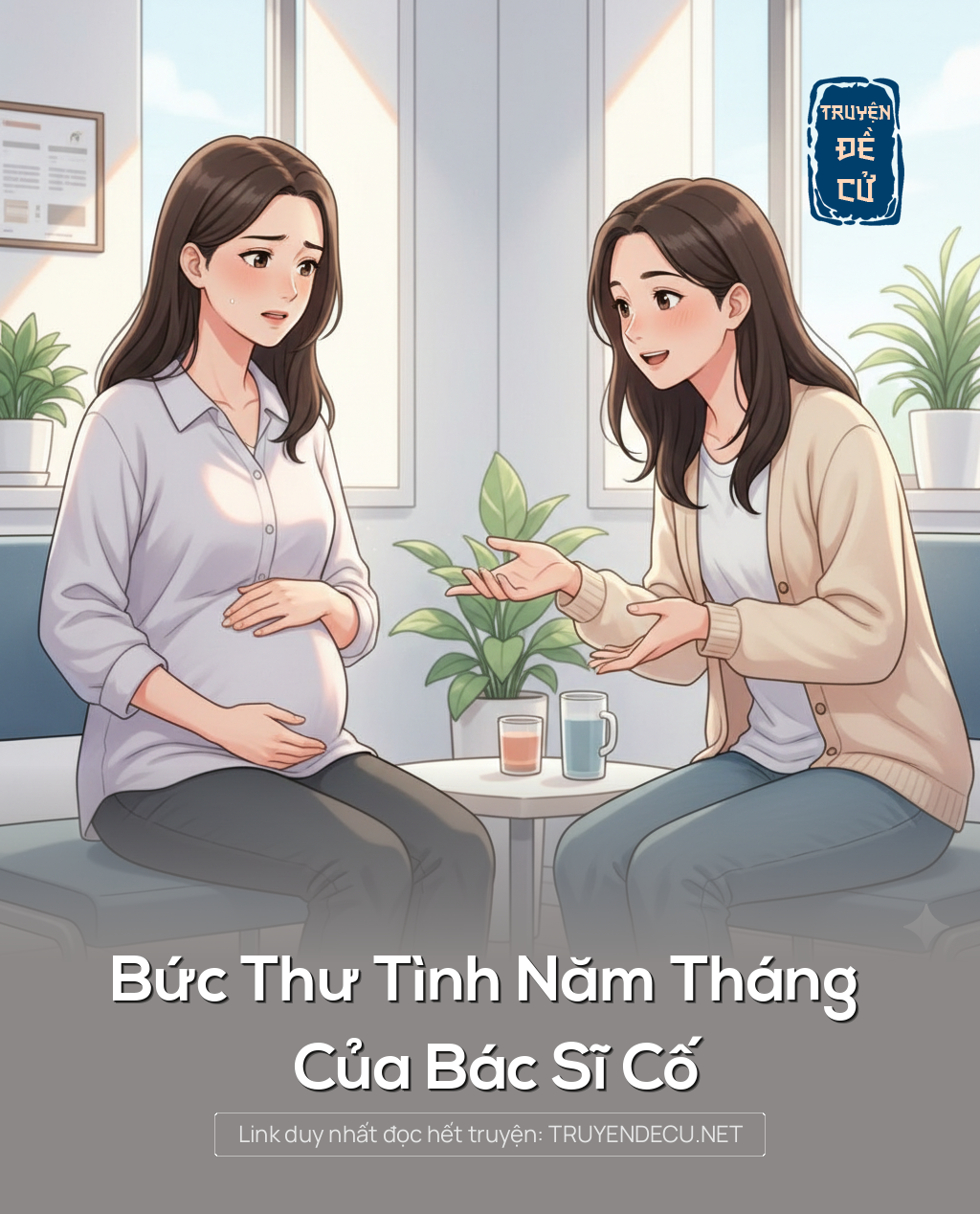 
                            Bức Thư Tình Năm Tháng Của Bác Sĩ Cố