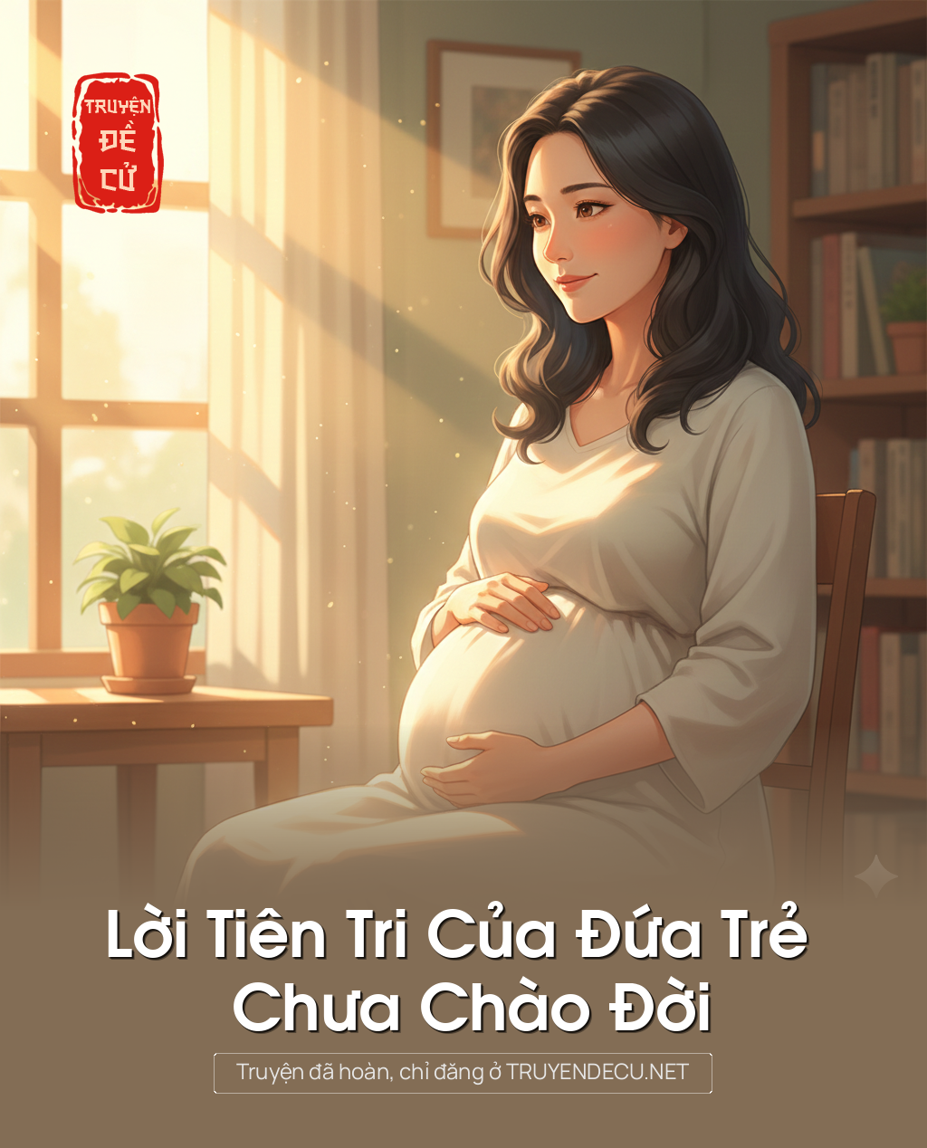 
                            Lời Tiên Tri Của Đứa Trẻ Chưa Chào Đời