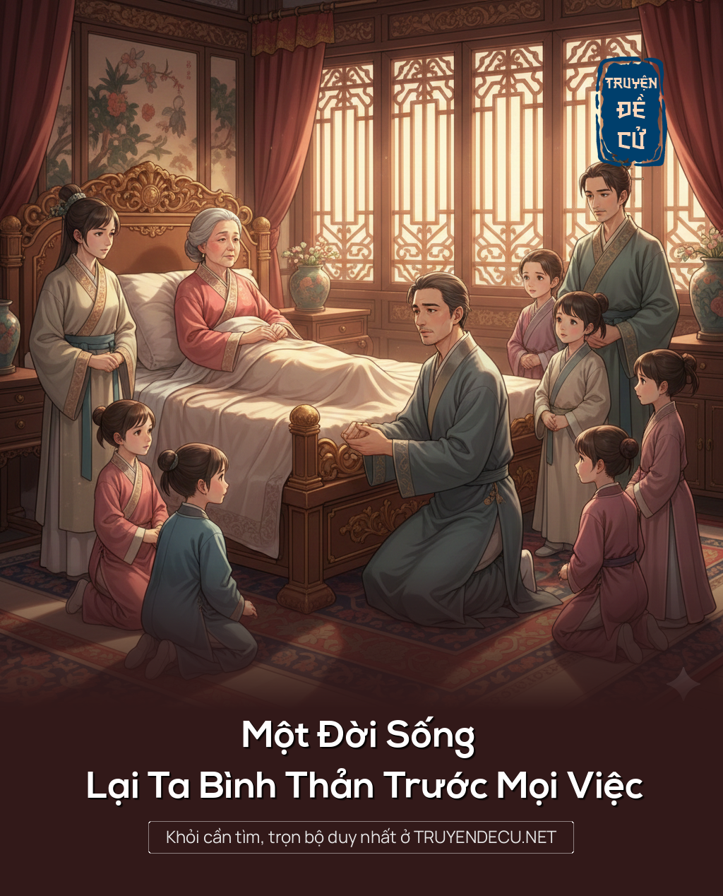 
                            Một Đời Sống Lại Ta Bình Thản Trước Mọi Việc