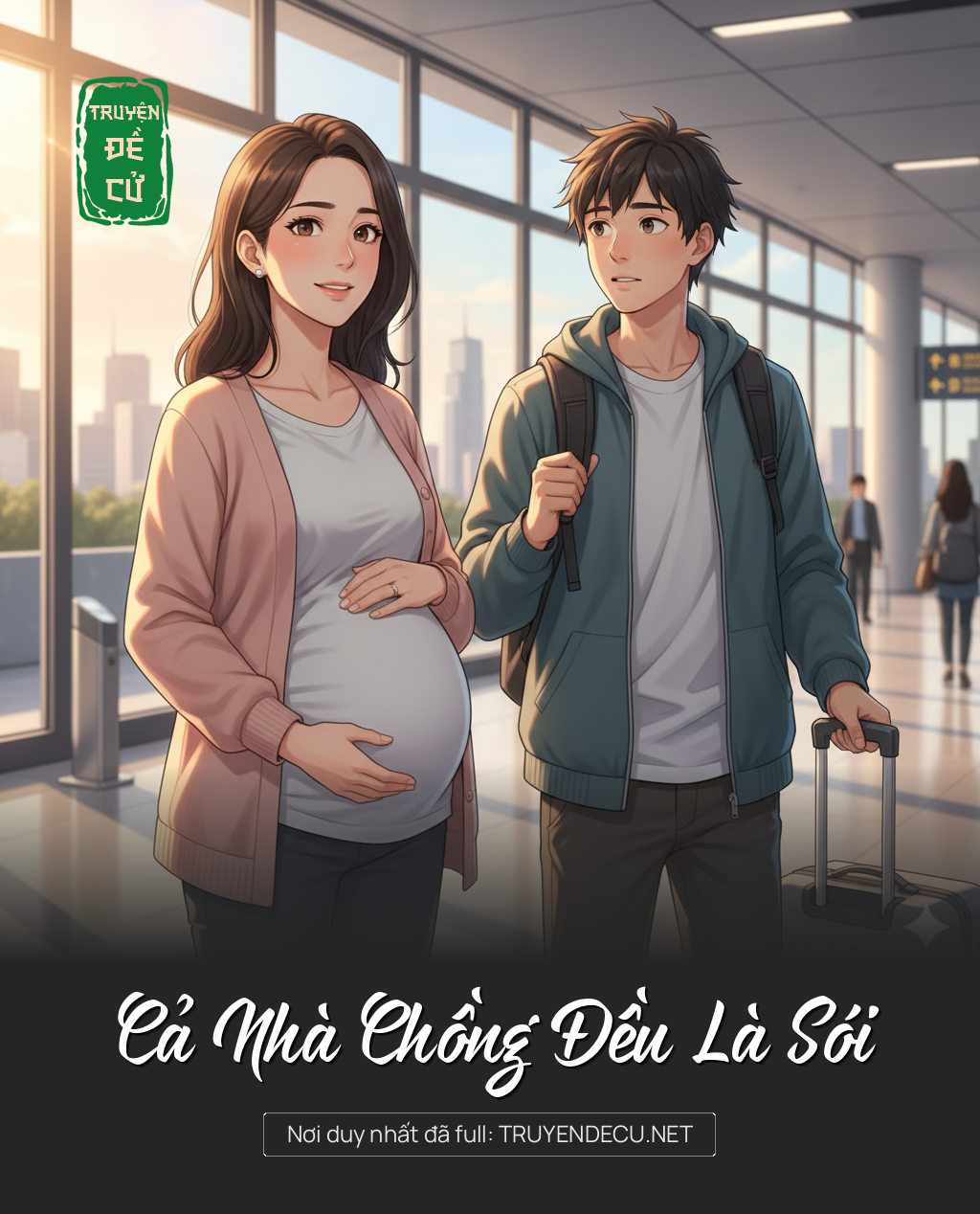 
                            Cả Nhà Chồng Đều Là Sói
