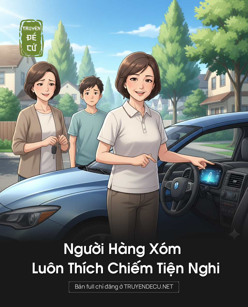
                            Người Hàng Xóm Luôn Thích Chiếm Tiện Nghi