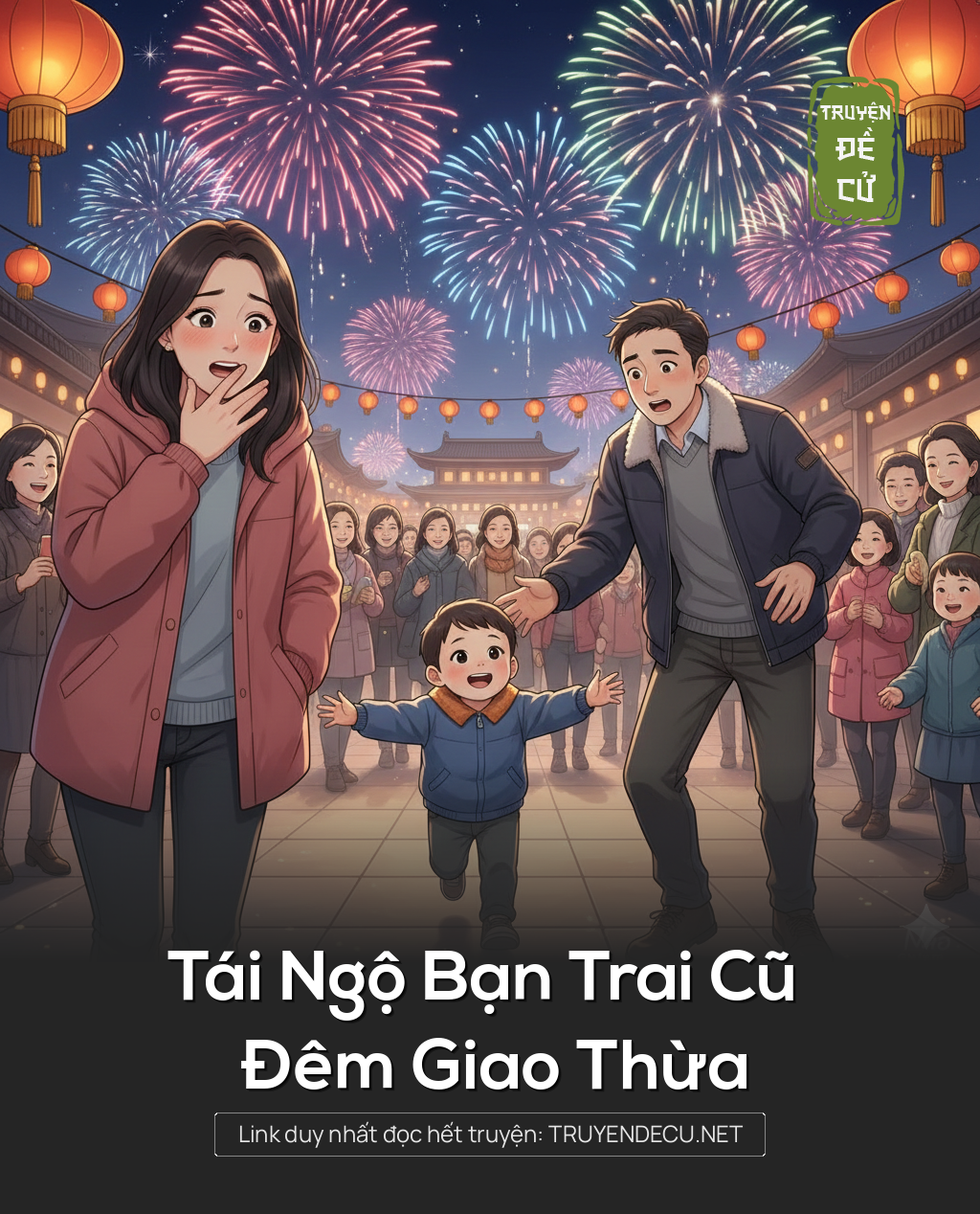 
                            Tái Ngộ Bạn Trai Cũ Đêm Giao Thừa