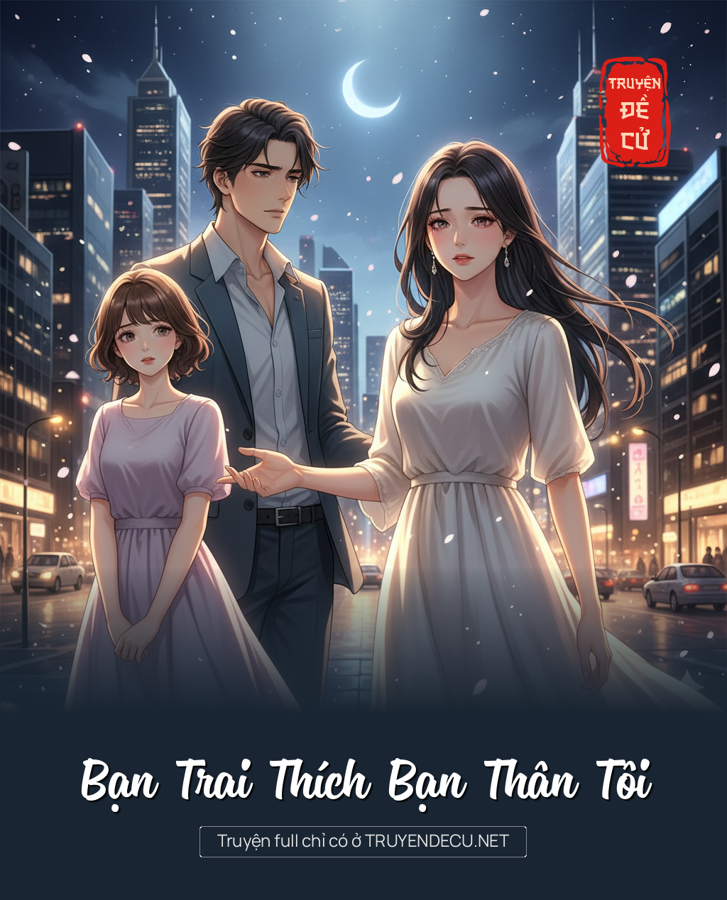 
                            Bạn Trai Thích Bạn Thân Tôi