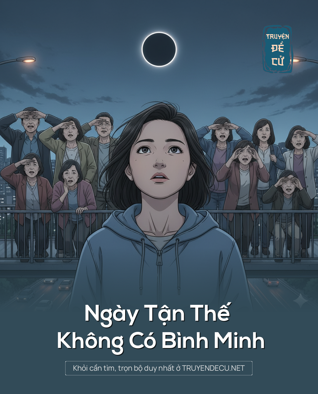 
                            Ngày Tận Thế Không Có Bình Minh
