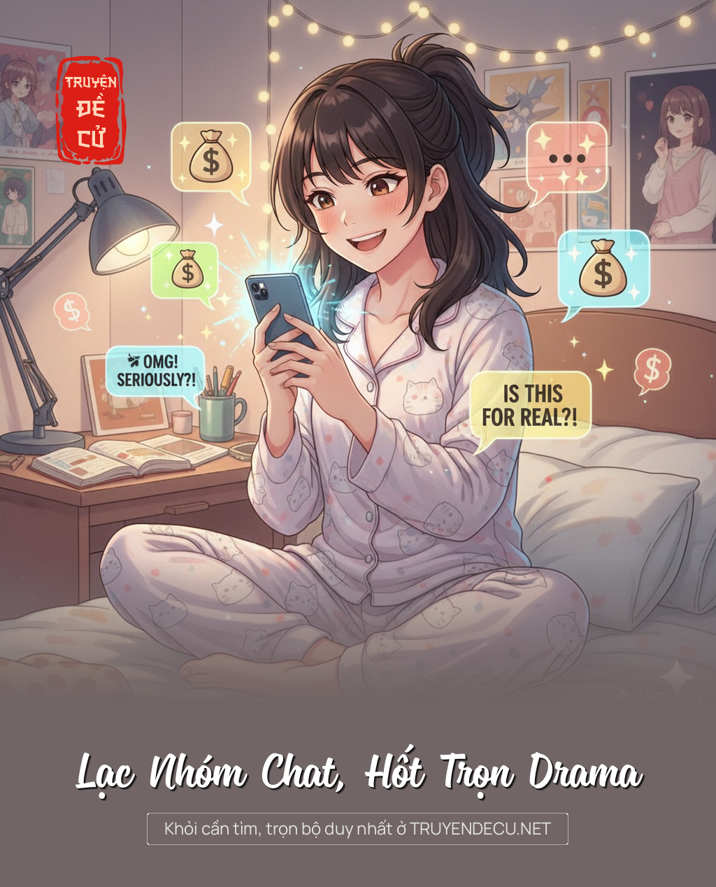 
                            Lạc Nhóm Chat, Hốt Trọn Drama