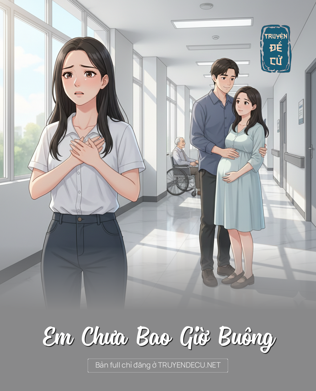 
                            Em Chưa Bao Giờ Buông
