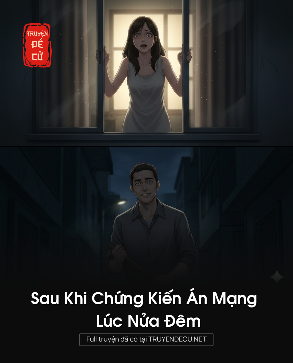 
                            Sau Khi Chứng Kiến Án Mạng Lúc Nửa Đêm