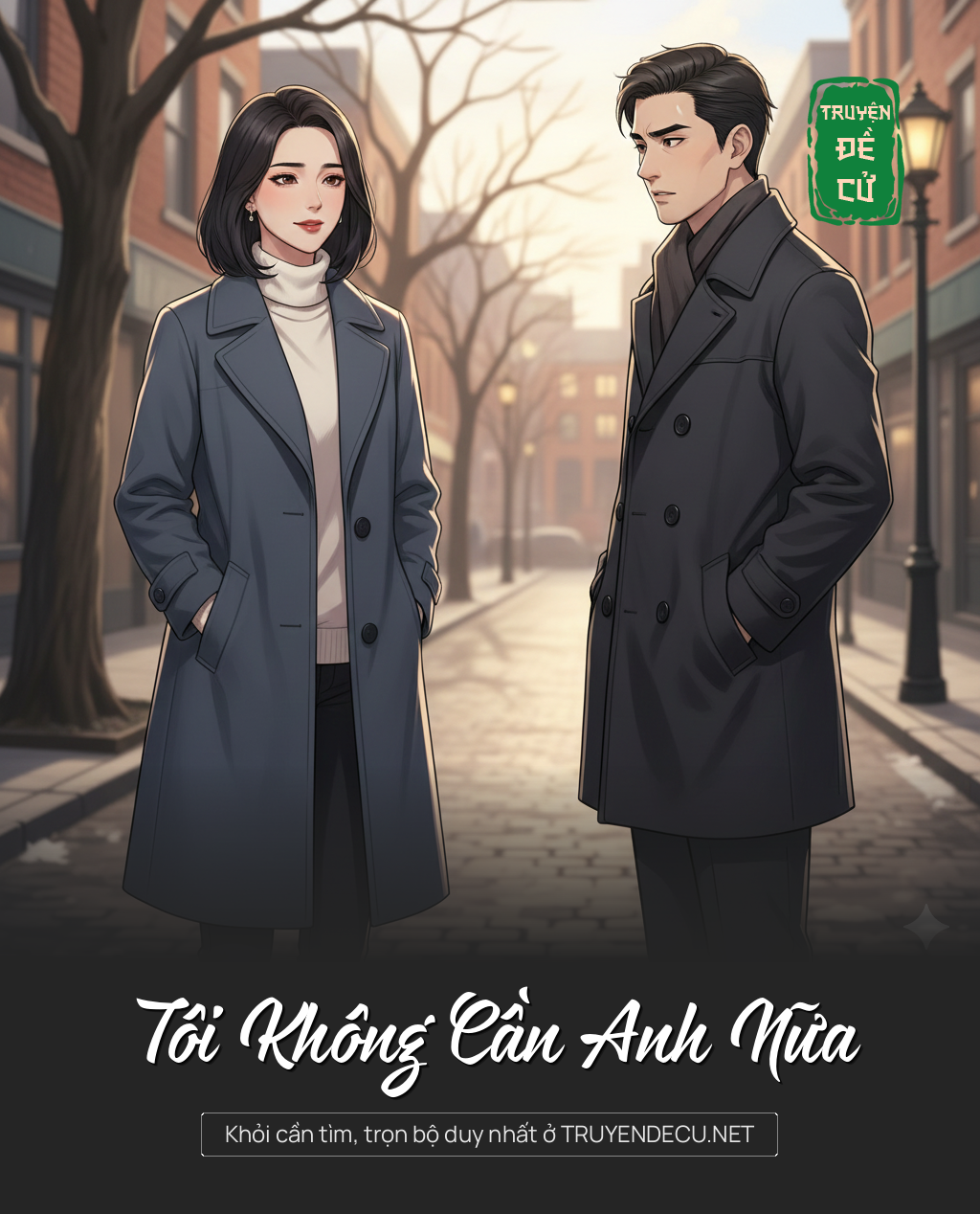 
                            Tôi Không Cần Anh Nữa